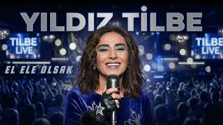 Yıldız Tilbe - El Ele Olsak (2026) Yeni̇