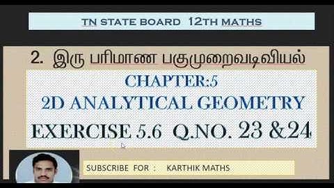 EXERCISE 5.6 Q.NO.23 & 24 | 12 MATHS TN | CHAPTER 5 | 2D ANAL GEO -II | ONE MARK SOLUTION TM AND EM