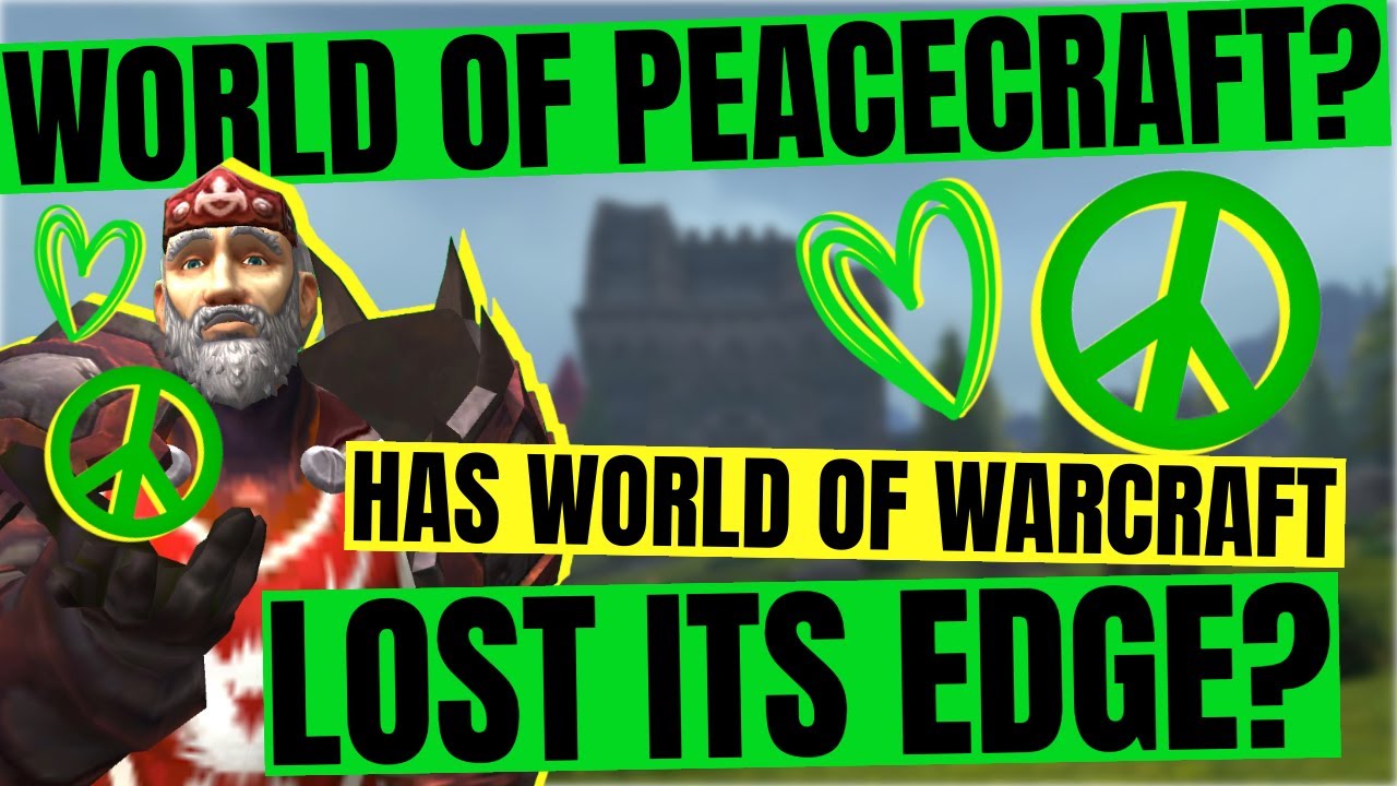 World of Peacecraft? Has World of Warcraft Lost Its Edge?
