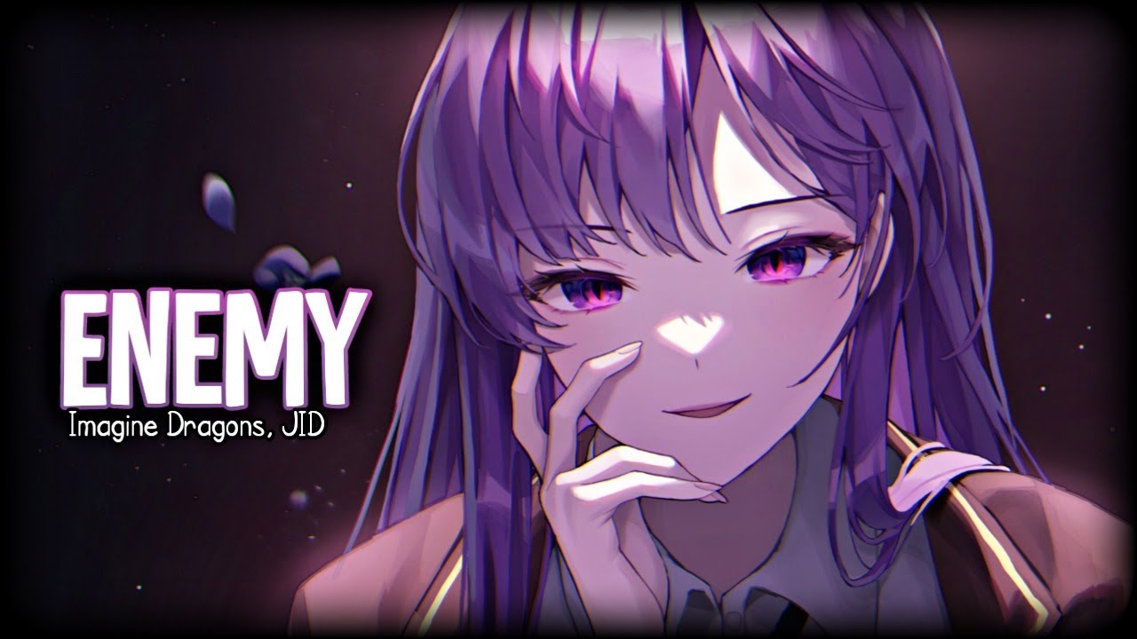 Nightcore↬Enemy || Imagine Dragons, JID (Lyrics)