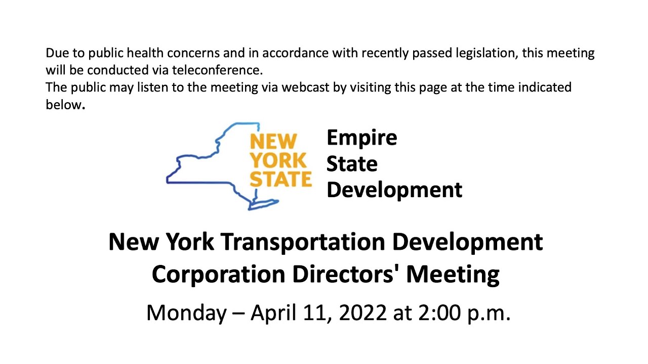 2022-04-11 New York Transportation Development Corporation Directors’ Meeting