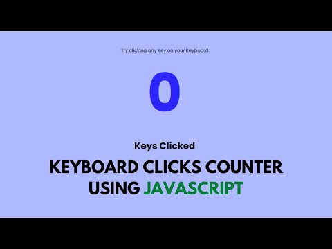 Keyboard Clicks / Hits Counter Using JavaScript!
