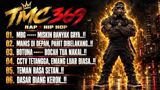 MBG – MISKIN BANYAK GAYA 😎🔥 | Rap x Hip Hop Indonesia Terbaru 👑 TMC 369 🔥