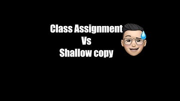 class assignment vs Shallow copy in system Verilog  | key difference explained