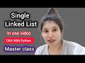 Linked List FULL Masterclass | Explanation + Dry Run + Python Implementation (BEST on YouTube)