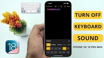 How to Turn Off Keyboard Sound on iPhone 16/16 Pro Max | Typing Click Mute Guide