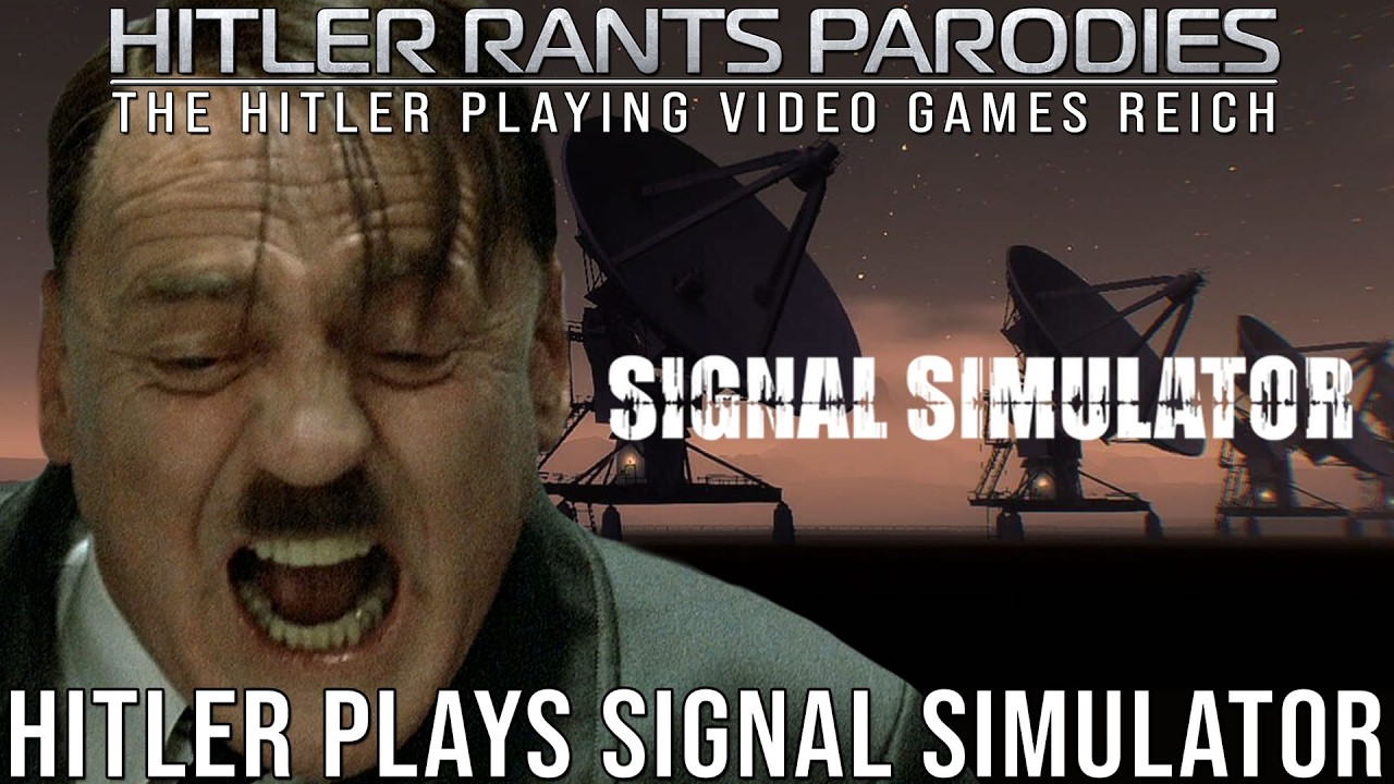 Hitler plays Signal Simulator