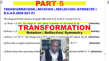TRANSFORMATION KCSE 2008 Q21 P1 | EQUATIONS OF LINES OF SYMMETRY PART 5