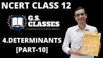 Class 12 Maths Chapter 4 | Determinants class 12 Maths | Determinants JEE Maths by gs classes