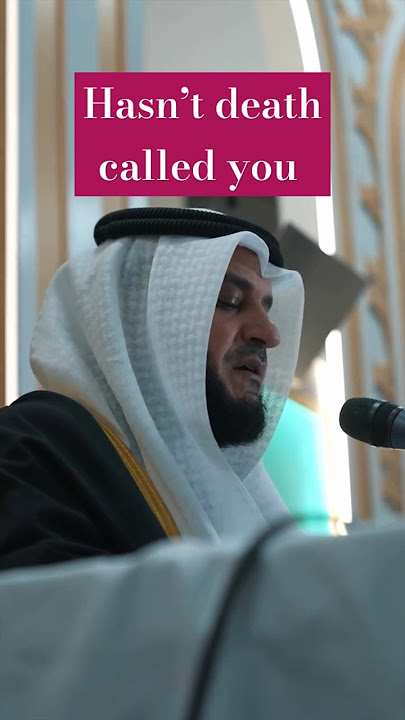 Hasn’t death called you #explore #muslim #islam #quran #explorepage #alafasy #mishary #poem #shorts