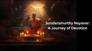 Divine And Devotion Ep 1 - Sundaramurthy Nayanar A Journey Of Devotion