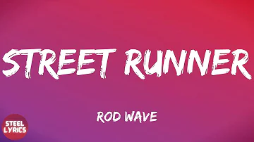 Rod Wave - Street Runner (lyrics)