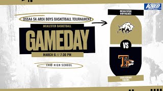 McAlester Buffaloes vs Tahlequah Tigers (BASKETBALL - 3/6/2026) (AUDIO ONLY)