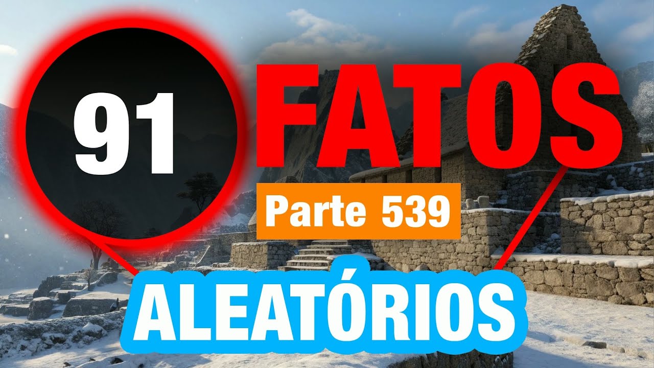 91 Fatos Surpreendentes Que Você Ignorava
