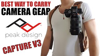 Ultimate Way to Carry Your Camera Gear! Capture V3 & Lens Kit (by Peak Design) Review