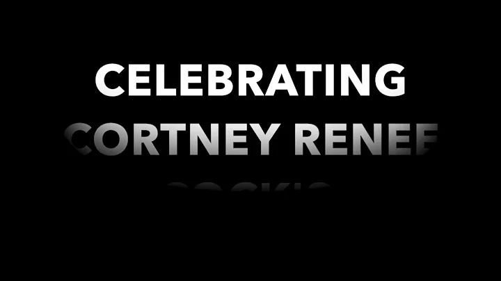 CELEBRATING CORTNEY RENE BABCOCK'S LIFE  07/27/87-...