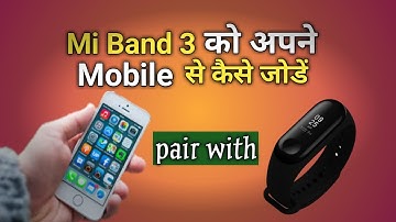 Mi band 3 ko mobile se kese pair kare | how to pair MI Band 3 with Mobile phone | Techlocked