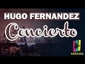 Hugo fernandez   concierto completo