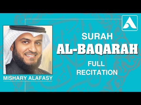 Surat Al-Baqarah es una recitación rápida completa de Al-Afasy sin anuncios y traducida