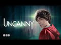 Uncanny | BBC Select