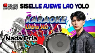 KARAOKE BUGIS - SISELLE AJEWE LAO YOLO Versi Ekhy (Nada Rendah Pria)