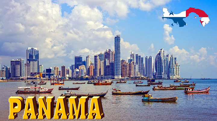 Panama là thủ đô của quốc gia nào năm 2024