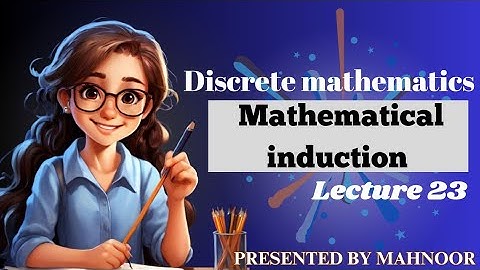 Mathematical induction in discrete mathematics Hindi tutorial | mth202 lecture 23