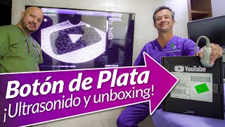 Premio de YouTube [Botón de Plata] Ultrasonido, unboxing y agradecimientos