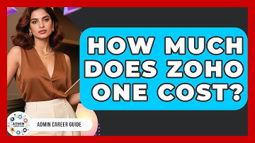 How Much Does Zoho One Cost? - Admin Career Guide