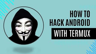 Advanced Android Hacking: Create a backdoor in an original application with Termux. Net Worth