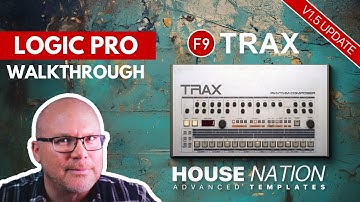MAKING 90s HOUSE in Logic Pro with  F9 TRAX House Nation - Advanced Logic Templates