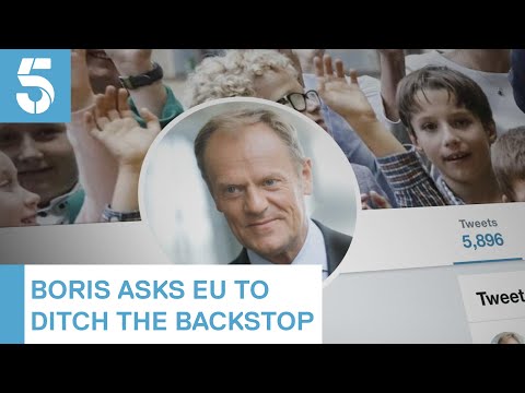 Brexit: Donald Tusk rejects Boris Johnson’s request to remove backstop | 5 News