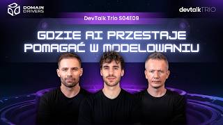 Research, reprezentacja, synteza: gdzie AI przestaje pomagać w modelowaniu [DevTalk TRIO S04E09]