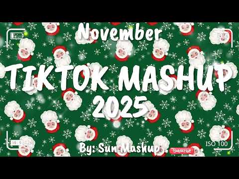 Tiktok Mashup November 2025 Not Clean