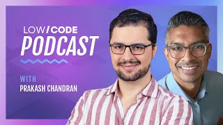LowCode Podcast Season 2 Episode 10: No-Code: Unlocking Accessibility and Scalability for Everyone