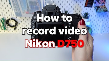 Navigating Video Recording: How to record video on Nikon D750