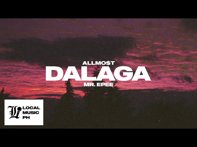ALLMO$T - Dalaga (prod. MR. EPEE) class=