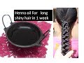 Get longthick shiny hair using henna hair oil  starnaturalbeauties