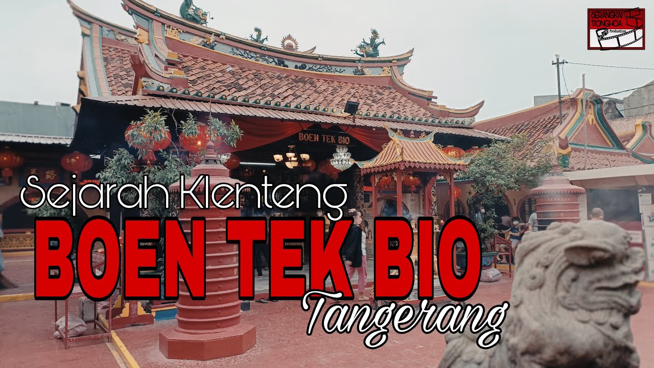 Boen Tek Bio - Tangerang, kuil literatur & kebajikan