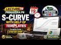 Lecture 19 | Primavera P6: Mastering S-Curve with Templates | Complete Guide