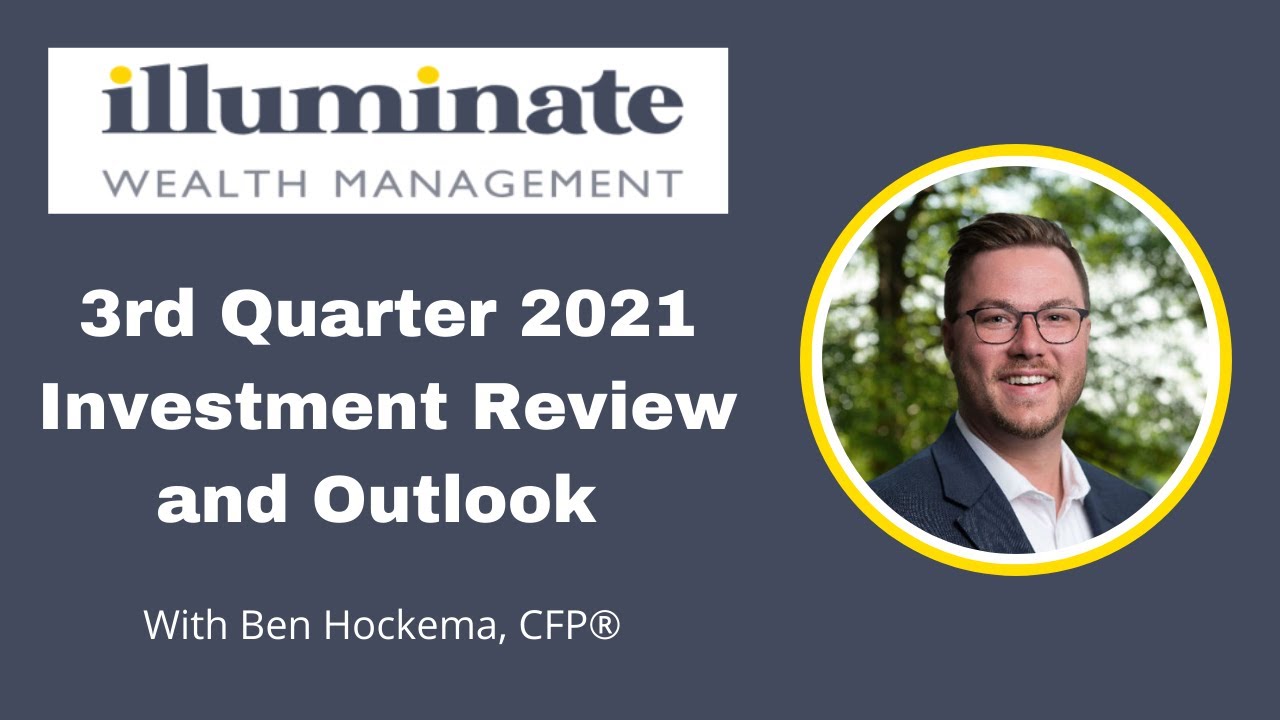 Illuminate 3rd Quarter 2021 Investment Review and Outlook