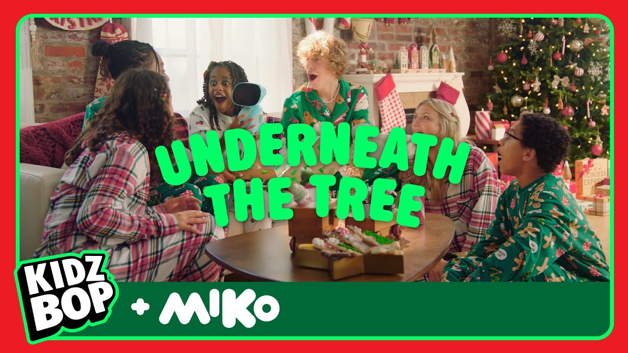 KIDZ BOP Kids (Featuring Miko) Underneath The Tree (Official Music