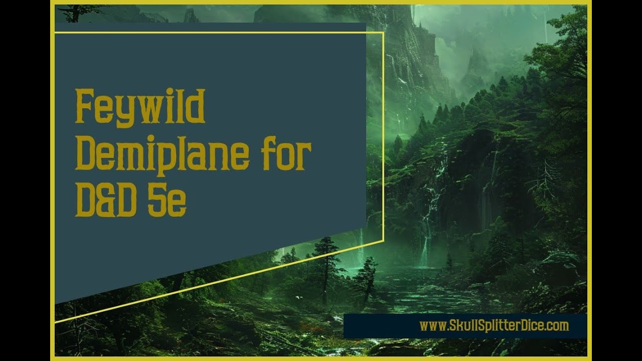 Feywild 5e for Dungeons and Dragons 5e