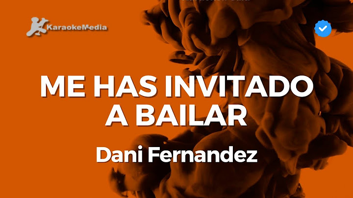Dani Fernandez - Me has invitado a bailar Karaoke