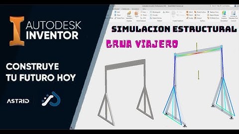 ANALISIS ESTRUCTURAL GRUA VIAJERO (DESDE CERO) | AUTODESK INVENTOR