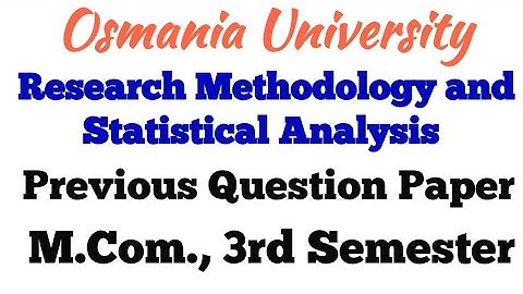 Research Methodology and Statistical Analysis |Previous Question Paper 2022 | M.Com.,3rd Semester|PG