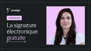 Signature électronique gratuite : l’offre Free de Yousign (bientôt Youtrust)