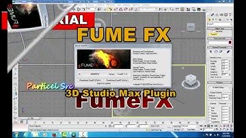 Tutorial Plugin 3D Studio Max "FUME FX" particel source