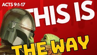 This is the Way! Star Wars and the Mandalorian Teach Us How to Follow Jesus