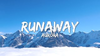 Aurora - Runaway (Lyrics)
